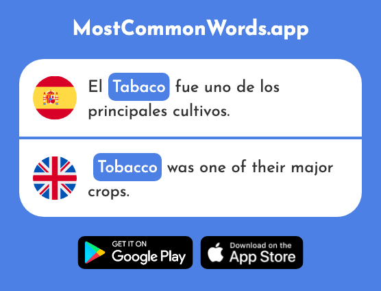 Tabaco - Tobacco, cigarette, cigar (La 2808 Palabra Más Común En English)