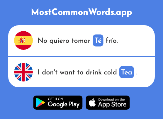 Té - Tea (La 2552 Palabra Más Común En English)