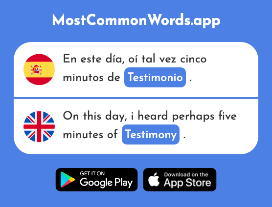Testimonio - Testimony, evidence (La 2248 Palabra Más Común En English)