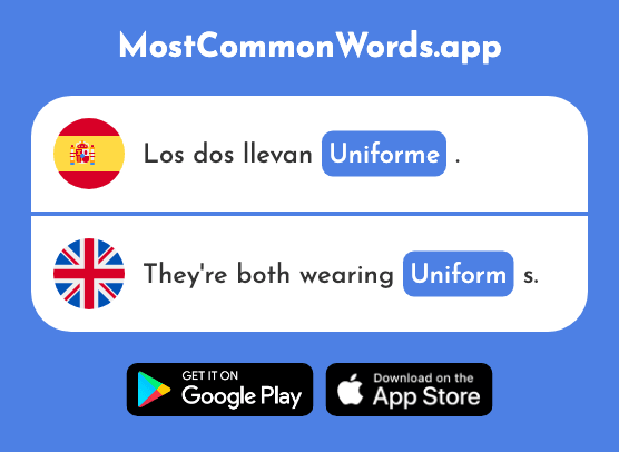 Uniforme - Uniform (La 2796 Palabra Más Común En English)