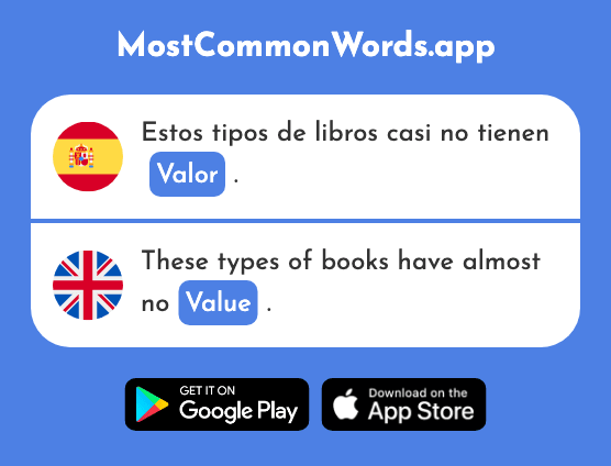 Valor - Value, worth (La 380 Palabra Más Común En English)