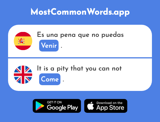 Venir - Come (La 118 Palabra Más Común En English)
