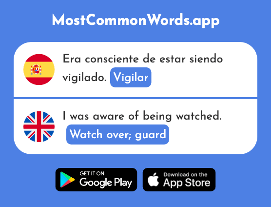 Vigilar - Watch over, guard (La 2800 Palabra Más Común En English)